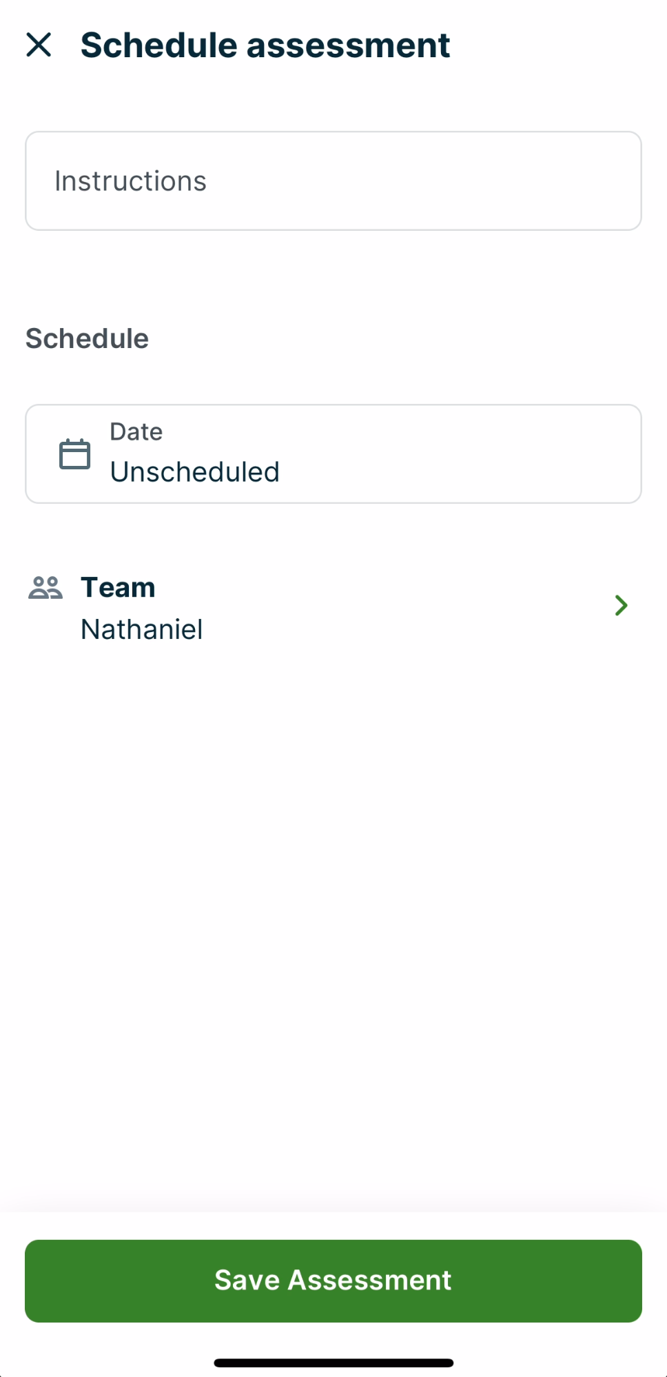Schedule assessment with fields for assessment instructions, date, and assigned team members