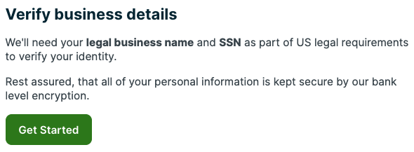 a description of the business details we need to verify with a button to get started