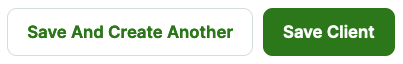 buttons to save the client and to save and create another client