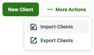 More Actions menu with an option to import clients